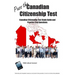 Pass the Canadian Citizenship Test! Canadian Citizenship Test Study Guide and Practice Test Questions