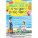 Plantfed Mama's Holistic Guide to a Vegan Pregnancy
