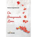 On Pomegranate Lanes