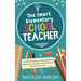 The Smart Elementary School Teacher - Essential Classroom Management, Behavior, Discipline and Teaching Tips for Educators