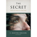 The Secret: What You Know But Never Knew