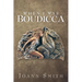 When I Was Boudicca