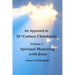 An Approach to 21st Century Christianity - Volume 1 - Spiritual Mentoring with Jesus