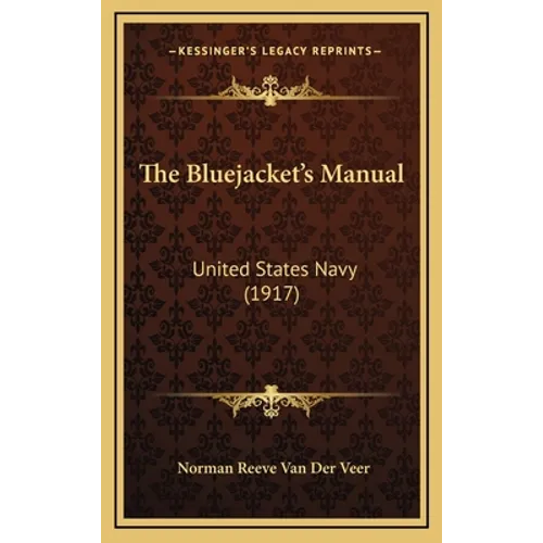 The Bluejacket's Manual: United States Navy (1917)
