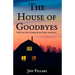 The House of Goodbyes: Tales from the Compound and other memories