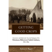 Getting Good Crops: Economic and Diplomatic Survival Strategies of the Montana Bitterroot Salish Indians, 1870-1891