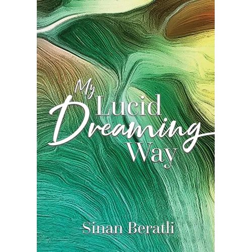 My Lucid Dreaming Way