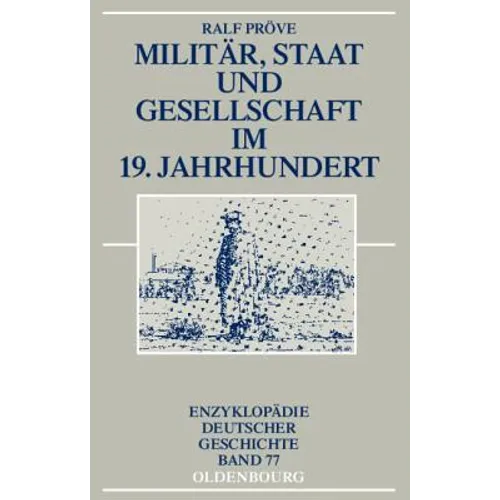 Militar, Staat Und Gesellschaft Im 19. Jahrhundert