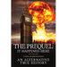 The Prequel - It Happened Here - Vol I