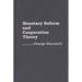Monetary Reform and Cooperation Theory
