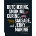 The Ultimate Guide to Butchering, Smoking, Curing, Sausage, and Jerky Making