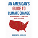 An American's Guide to Climate Change: How America Can Lead and Prosper
