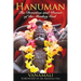 Hanuman: The Devotion and Power of the Monkey God