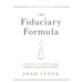 The Fiduciary Formula: 6 Essential Elements to Create the Perfect Corporate Retirement Plan