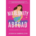 Maternity Abroad: Becoming a Mother in a Foreign Land