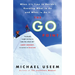 The Go Point: When It's Time to Decide--Knowing What to Do and When to Do It