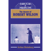 The Theatre of Robert Wilson