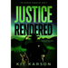 Justice Rendered: A Sheriff Elliot Mystery