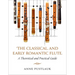 The Classical and Early Romantic Flute: A Theoretical and Practical Guide