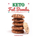 Keto Fat Bombs: Discover 30 Easy to Follow Ketogenic Cookbook Fat Bombs recipes for Your Low-Carb Diet with Gluten-Free and wheat to Maximize your wei