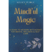 Mindful Magic: A Guide to Modern Witchcraft for Mental Wellness & Self-Care