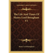 The Life And Times Of Henry Lord Brougham V1