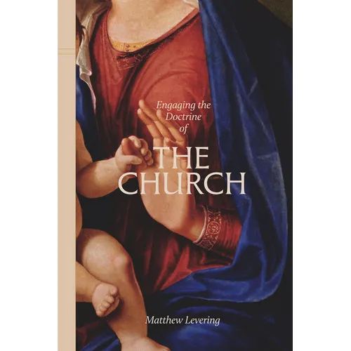 Engaging the Doctrine of the Church