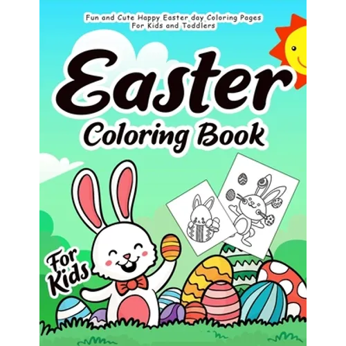 Easter Coloring Book for Kids: 55 Fun and Easy Easter Coloring Pages Easter Book for Kids Easter Gift for Kids, Toddlers and Preschool