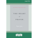 The Heart of Prayer (16pt Large Print Edition)