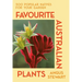 Favourite Australian Plants: 500 Popular Natives for Your Garden