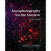 Astrophotography for the Amateur