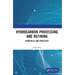 Hydrocarbon Processing and Refining: Principles and Practices