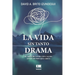 La vida sin tanto drama
