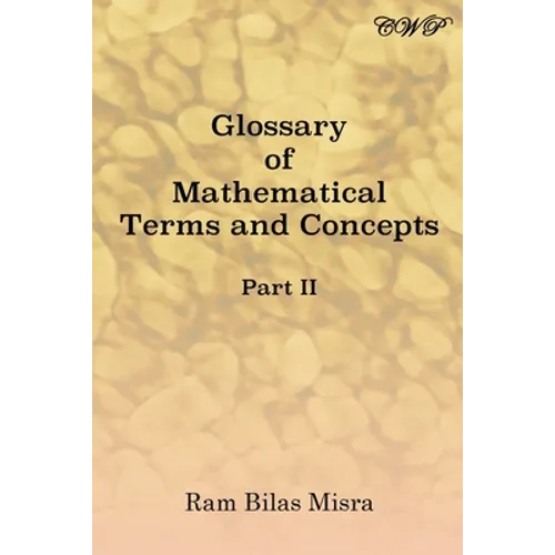 Glossary of Mathematical Terms and Concepts (Part II)