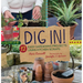 Dig In!: 12 Easy Gardening Projects Using Kitchen Scraps