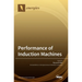 Performance of Induction Machines