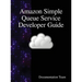 Amazon Simple Queue Service Developer Guide
