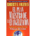 El Plan Maestro de la Evangelización: La Estrategia de Cristo Para Alcanzar a Las Personas (Spanish Edition)