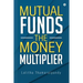 Mutual Funds: The Money Multiplier