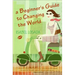 A Beginner's Guide to Changing the World