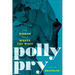 Polly Pry: The Woman Who Wrote the West