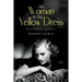 The Woman In The Yellow Dress