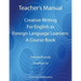 Teacher's Manual - Creative Writing For English as Foreign Language Learners: A Course Book