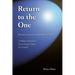 Return To The One: Plotinus's Guide To God-Realization