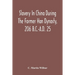 Slavery In China During The Former Han Dynasty, 206 B.C.-A.D. 25