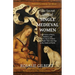 The Secret Lives of Single Medieval Women: True Stories of Nuns, Maidens, and Not-So-Merry Widows Who Made Their Own Way in the Medieval World (Life i