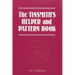 The Tinsmith's Helper and Pattern Book: With Useful Rules, Diagrams and Tables
