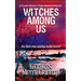 Witches Among Us: The fourth Spookie Town Murder Mystery.