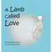 A Lamb called Love