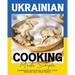 Ukrainian Cooking Made Simple: Homemade Ukrainian Comfort Food Recipes for Your Family